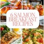 6 Salmon Breakfast Recipes