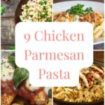 9 Chicken Parmesan Pasta