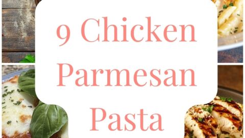 9 Chicken Parmesan Pasta
