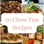 10 Chow Fun Recipes